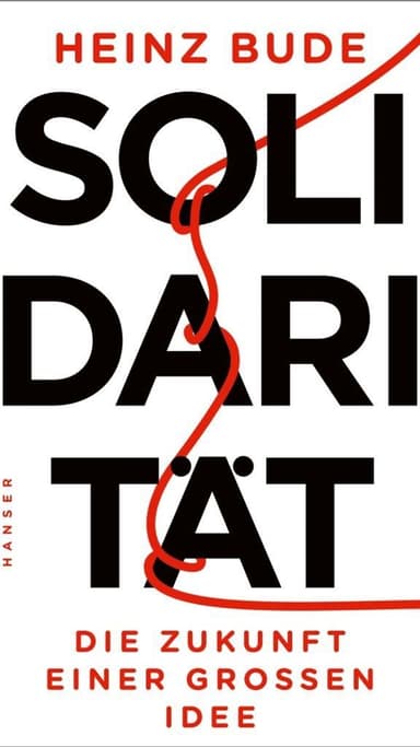 Solidarität: Die Zukunft einer großen Idee
