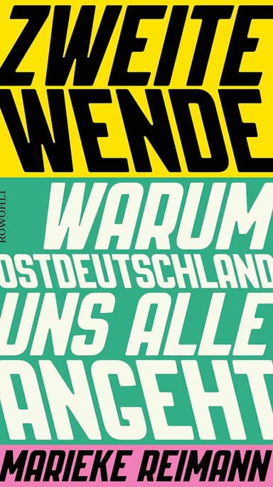 Zweite Wende – Warum Ostdeutschland uns alle angeht